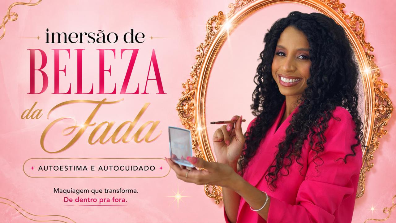 Imersão de Beleza com a Fada